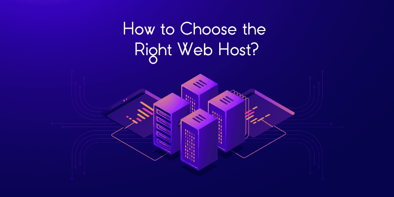 How to Choose the Right Web Host in 2022